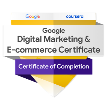 Google Digital Marketing & E-commerce Certificate